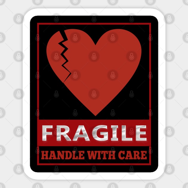 Fragile Label Handle with Care - Heart shape Sticker by Mr.FansArt